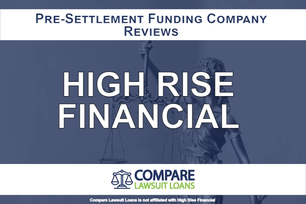 Compare Lawsuit Loans Reviews: High Rise Financial